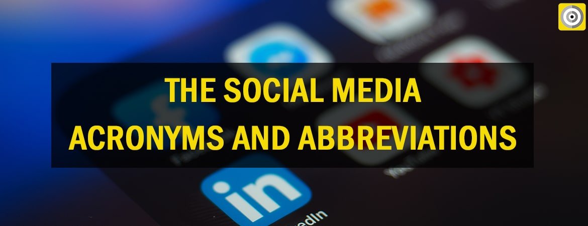 The Social Media Acronyms and Abbreviations