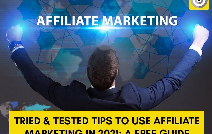 Affiliate Marketing In 2021