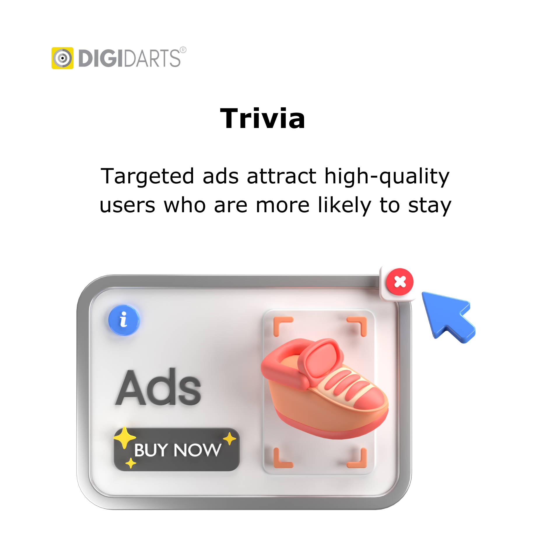 Targeted ads attract high-quality users who are more likely to stay